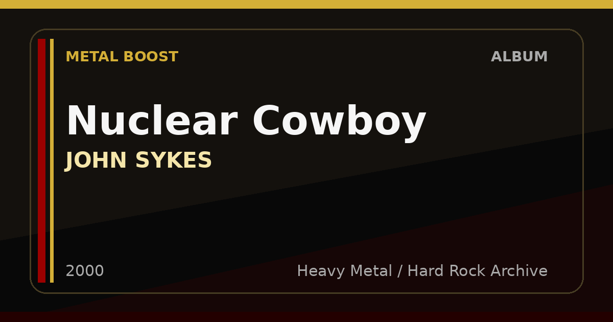 Nuclear Cowboy – JOHN SYKES | METAL BOOST album visual