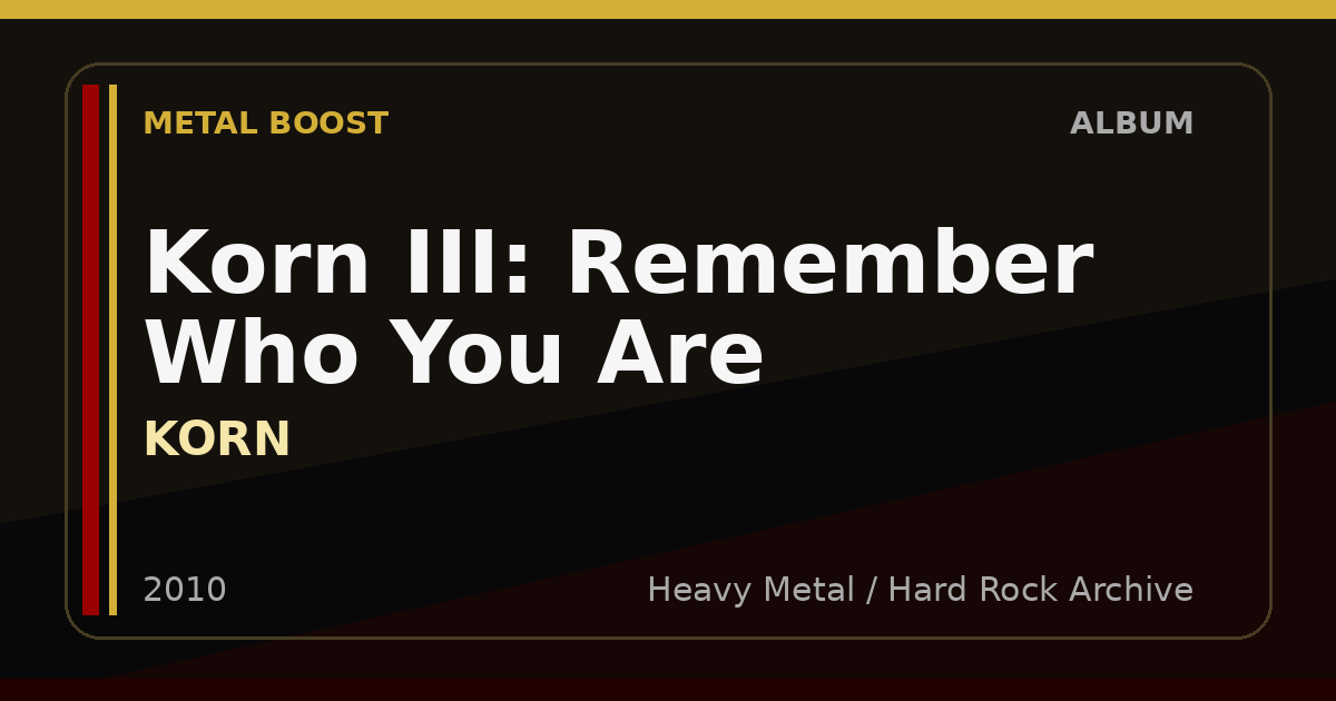 Korn III: Remember Who You Are – KORN | METAL BOOST album visual
