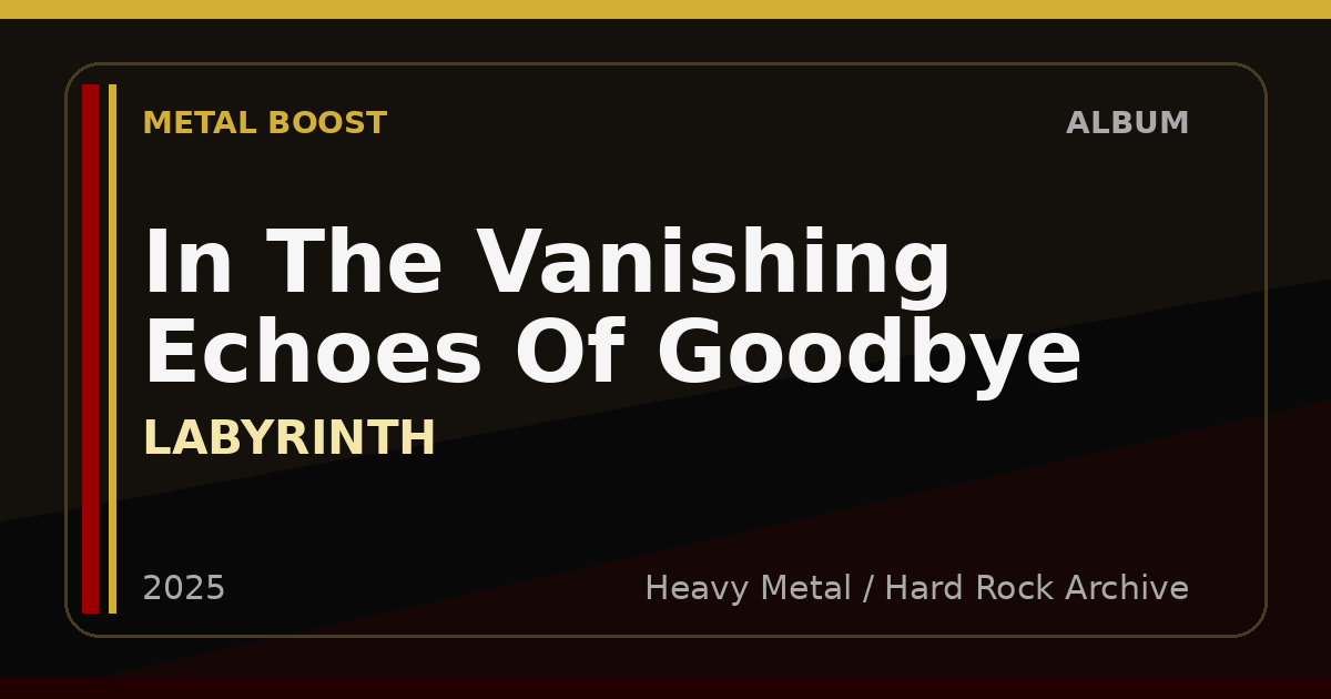 In The Vanishing Echoes Of Goodbye – LABYRINTH | METAL BOOST album visual