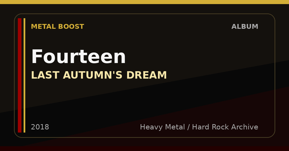Fourteen – LAST AUTUMN'S DREAM | METAL BOOST album visual