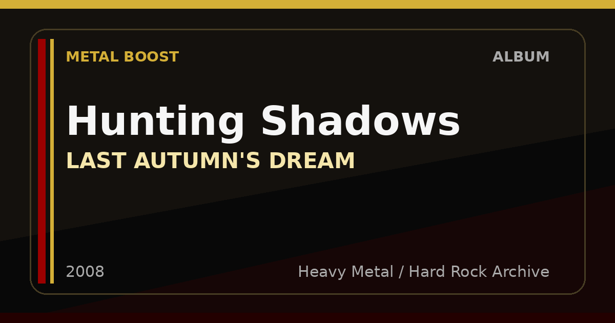 Hunting Shadows – LAST AUTUMN'S DREAM | METAL BOOST album visual