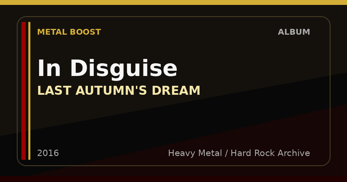 In Disguise – LAST AUTUMN'S DREAM | METAL BOOST album visual