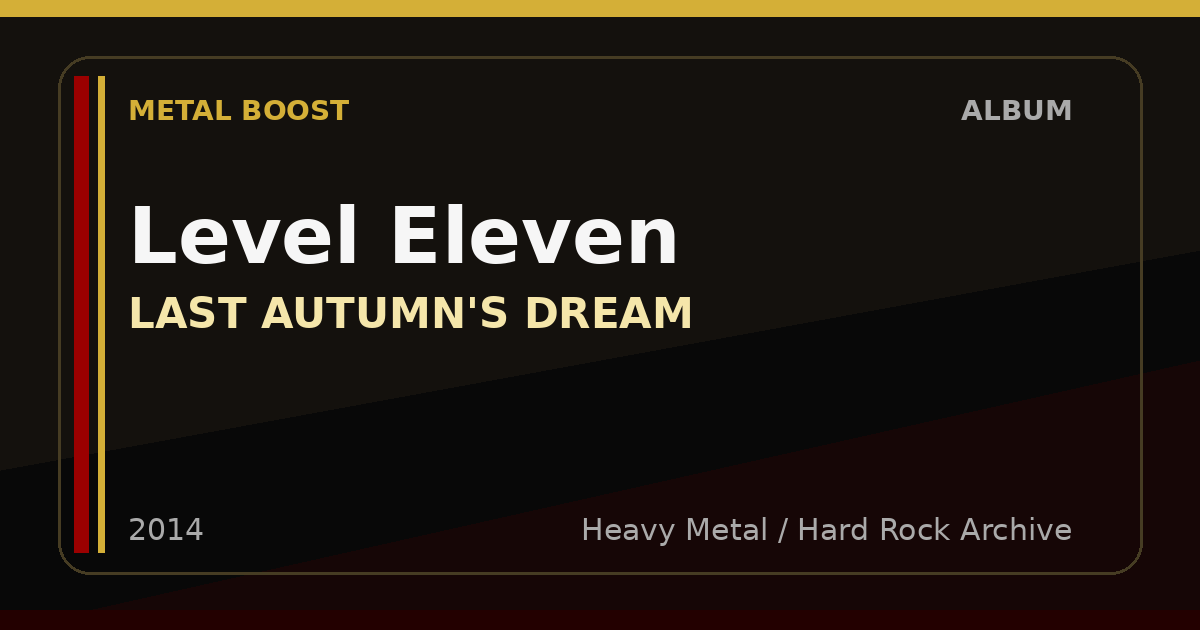 Level Eleven – LAST AUTUMN'S DREAM | METAL BOOST album visual