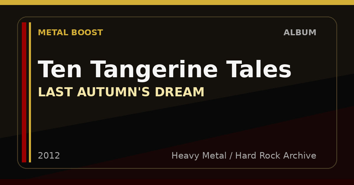 Ten Tangerine Tales – LAST AUTUMN'S DREAM | METAL BOOST album visual