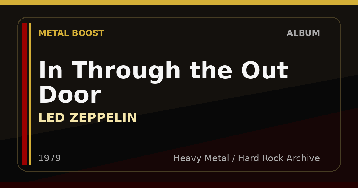 In Through the Out Door – LED ZEPPELIN | METAL BOOST album visual
