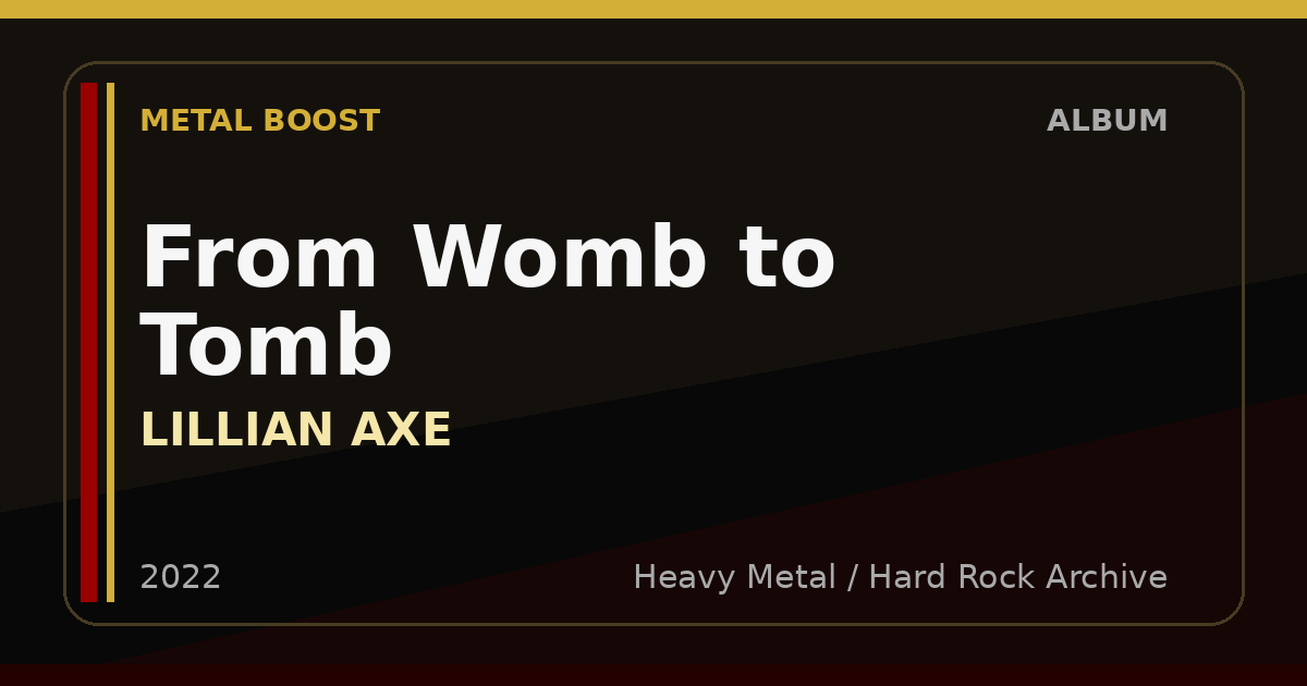 From Womb to Tomb – LILLIAN AXE | METAL BOOST album visual