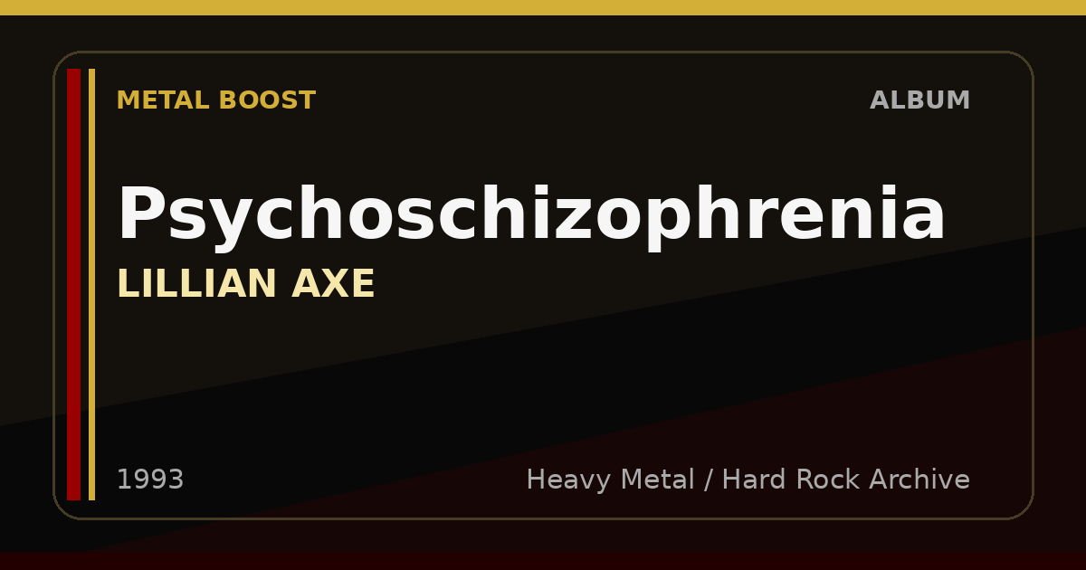 Psychoschizophrenia – LILLIAN AXE | METAL BOOST album visual