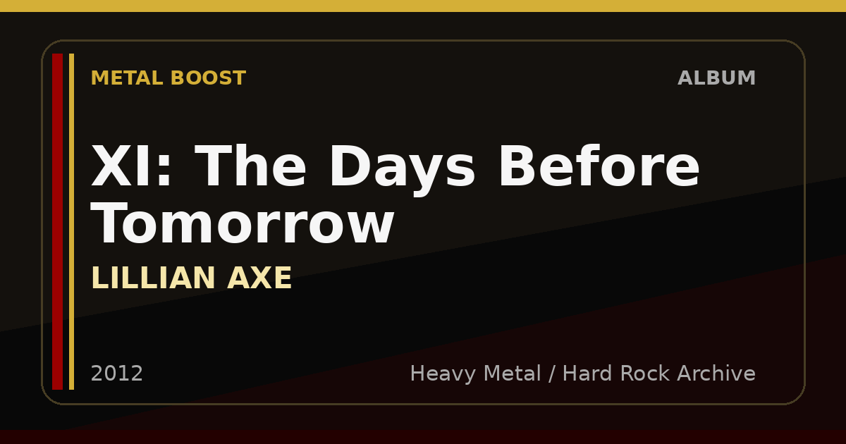 XI: The Days Before Tomorrow – LILLIAN AXE | METAL BOOST album visual