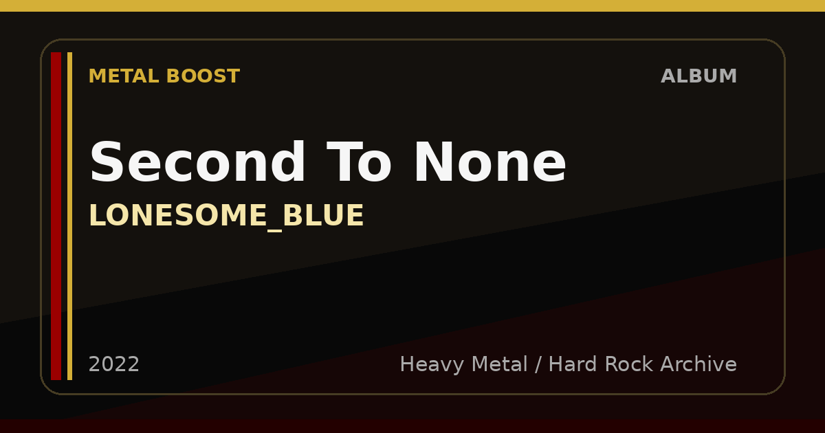 Second To None – LONESOME_BLUE | METAL BOOST release visual