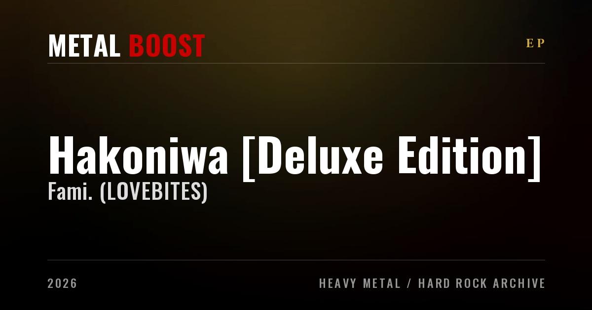Hakoniwa [Deluxe Edition] – Fami. (LOVEBITES) | METAL BOOST release visual
