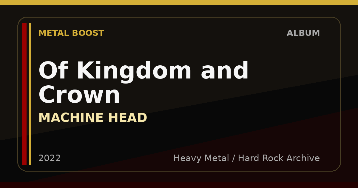 Of Kingdom and Crown – MACHINE HEAD | METAL BOOST album visual