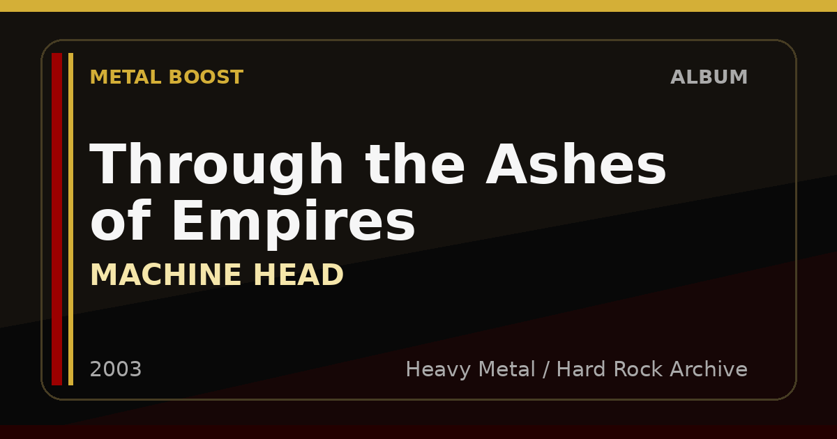 Through the Ashes of Empires – MACHINE HEAD | METAL BOOST album visual