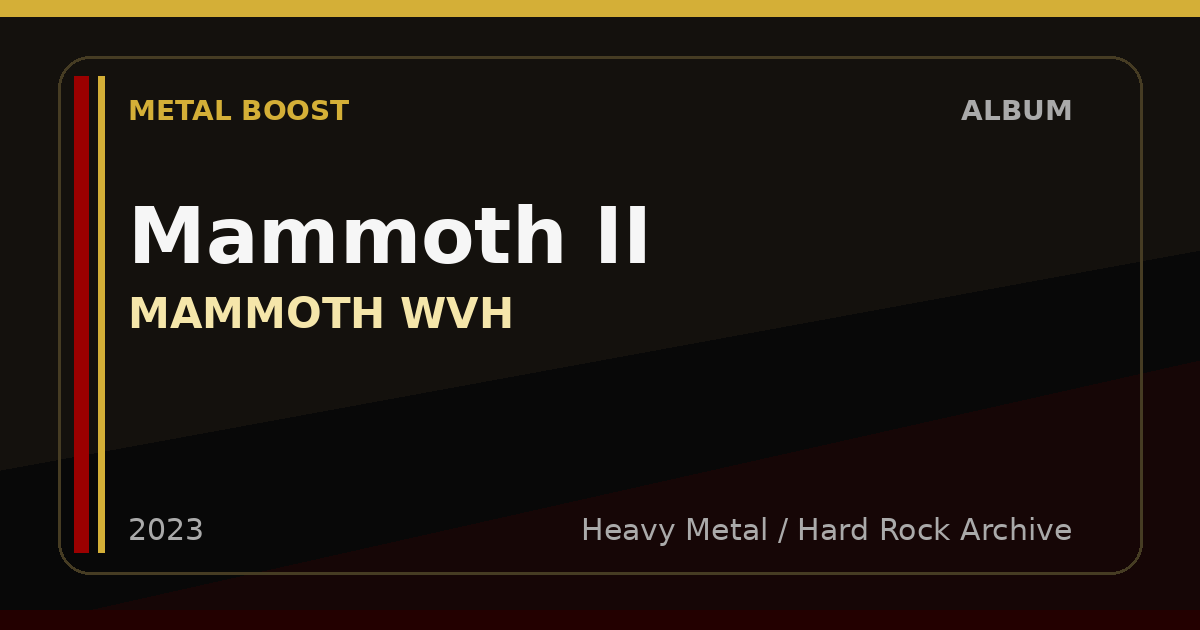 Mammoth II – MAMMOTH WVH | METAL BOOST album visual
