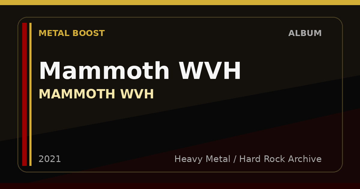 Mammoth WVH – MAMMOTH WVH | METAL BOOST album visual