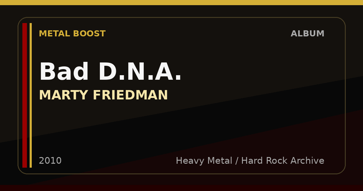 Bad D.N.A. – MARTY FRIEDMAN | METAL BOOST album visual