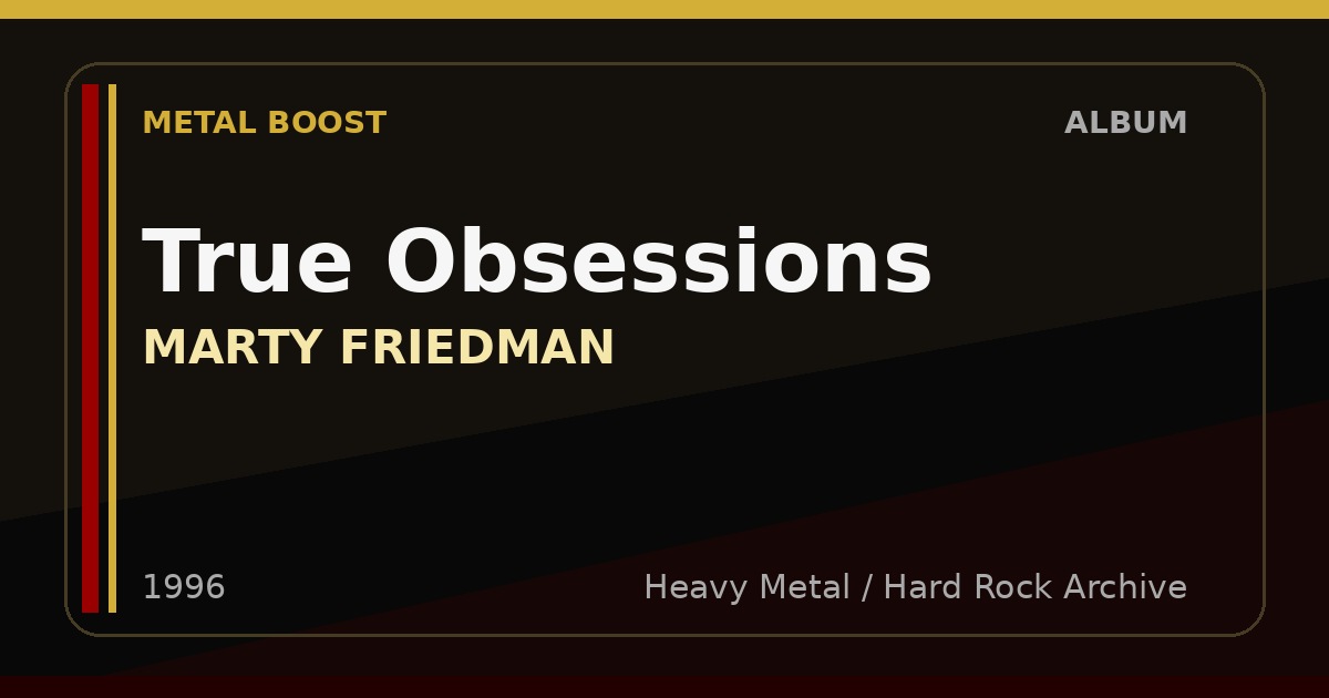 True Obsessions – MARTY FRIEDMAN | METAL BOOST album visual