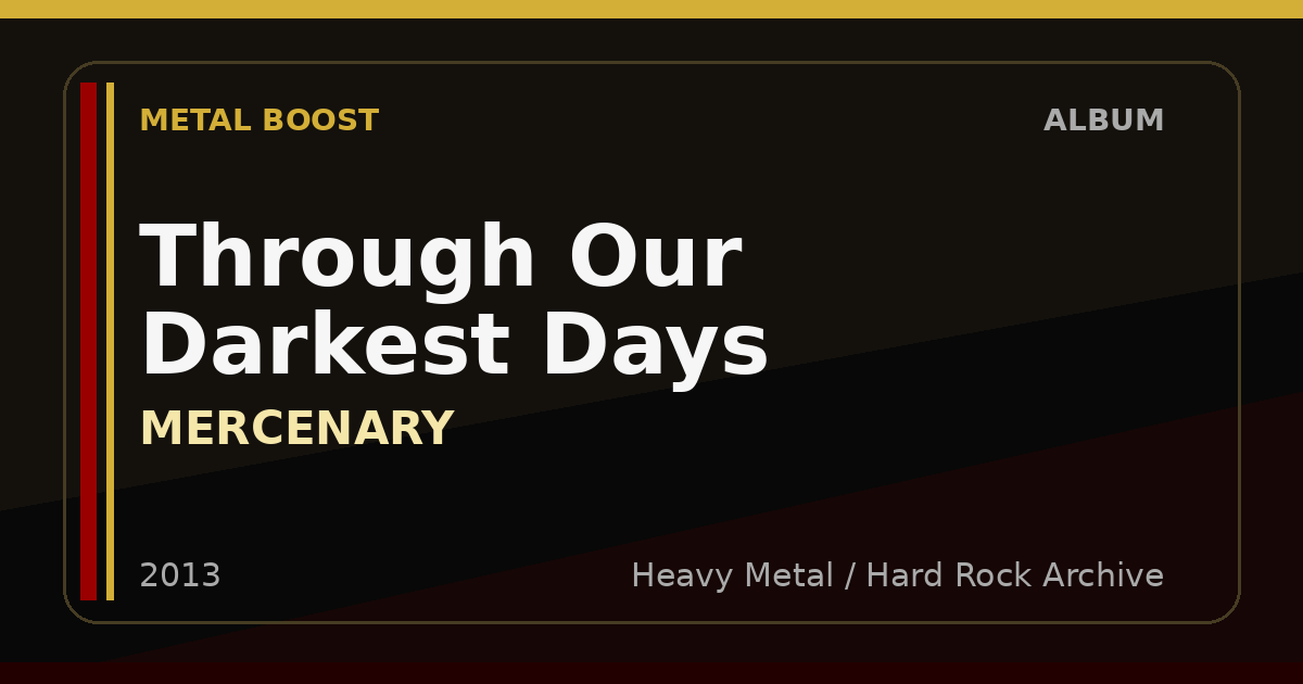 Through Our Darkest Days – MERCENARY | METAL BOOST album visual