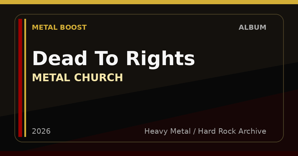 Dead To Rights – METAL CHURCH | METAL BOOST album visual