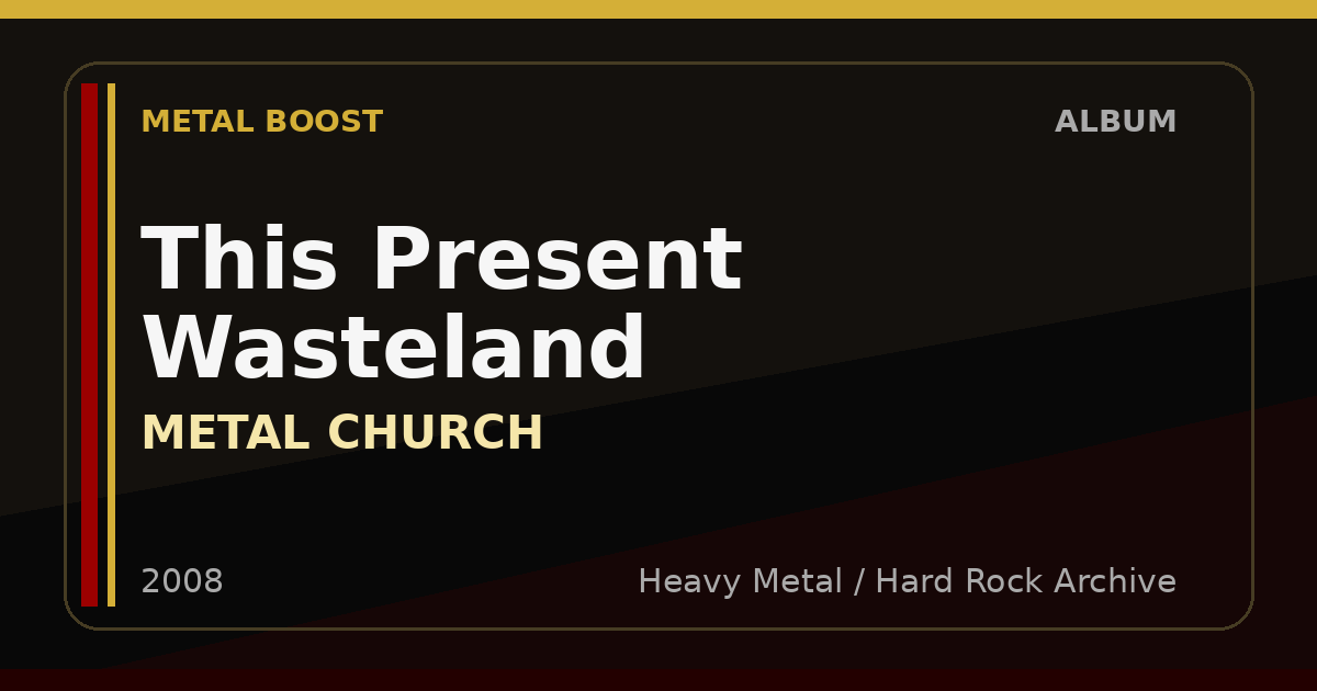 This Present Wasteland – METAL CHURCH | METAL BOOST album visual