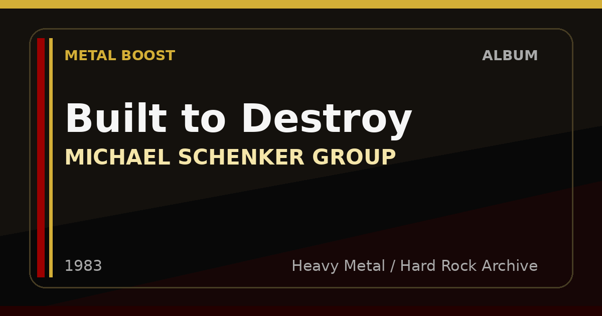 Built to Destroy – MICHAEL SCHENKER GROUP | METAL BOOST album visual