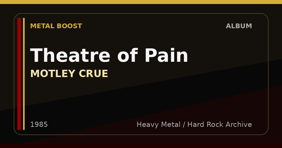 Theatre of Pain – MOTLEY CRUE | METAL BOOST album visual