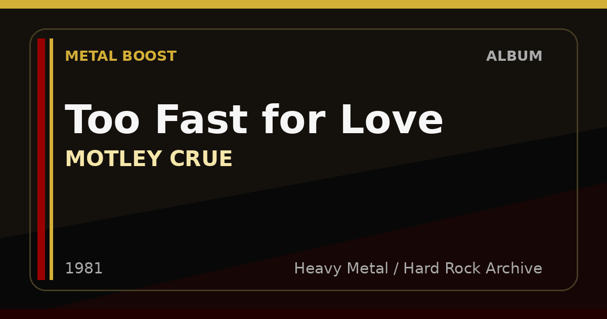 Too Fast for Love – MOTLEY CRUE | METAL BOOST album visual