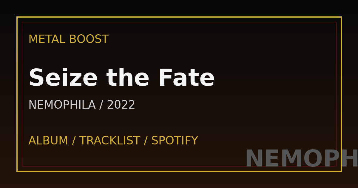 Seize the Fate – NEMOPHILA | METAL BOOST album visual