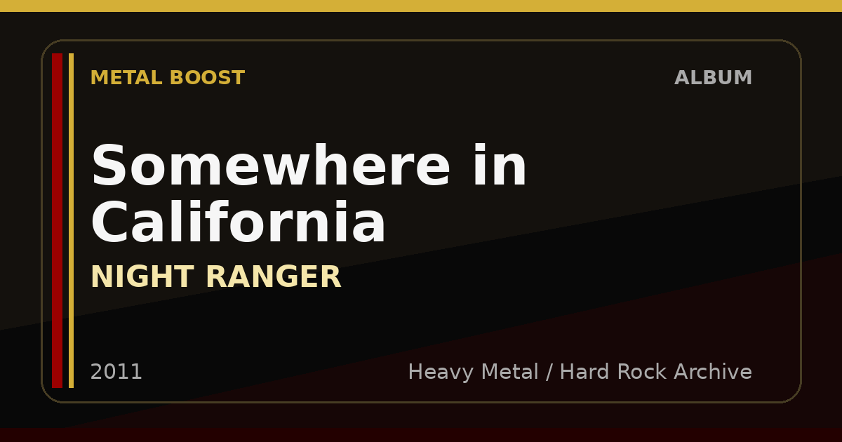 Somewhere in California – NIGHT RANGER | METAL BOOST album visual