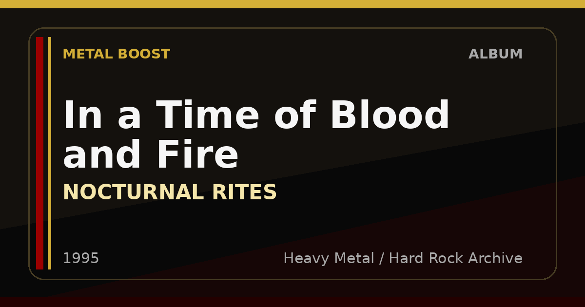 In a Time of Blood and Fire – NOCTURNAL RITES | METAL BOOST album visual