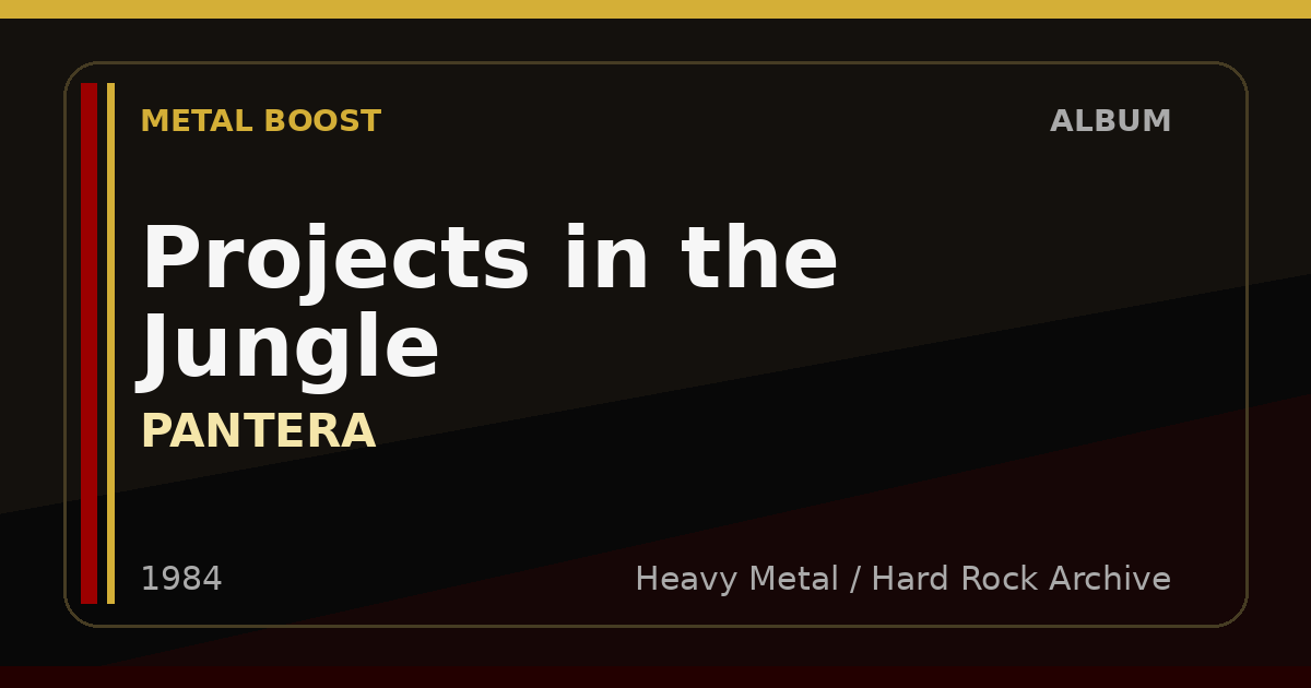 Projects in the Jungle – PANTERA | METAL BOOST album visual