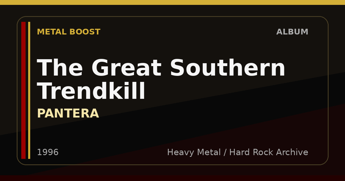 The Great Southern Trendkill – PANTERA | METAL BOOST album visual