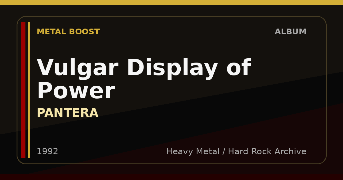 Vulgar Display of Power – PANTERA | METAL BOOST album visual