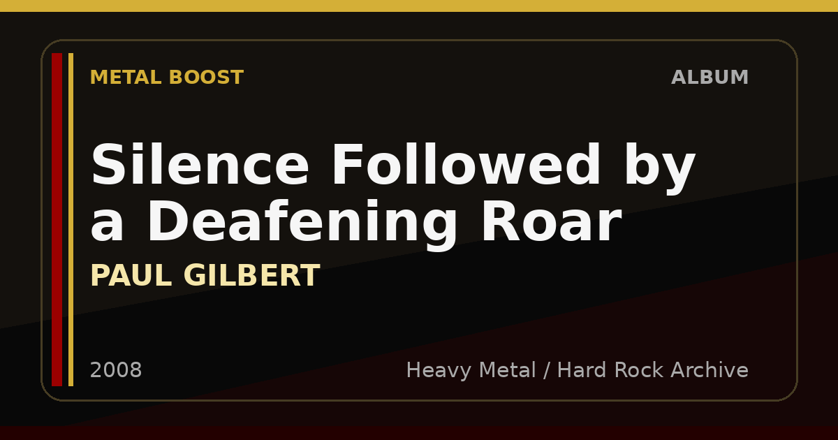 Silence Followed by a Deafening Roar – PAUL GILBERT | METAL BOOST album visual