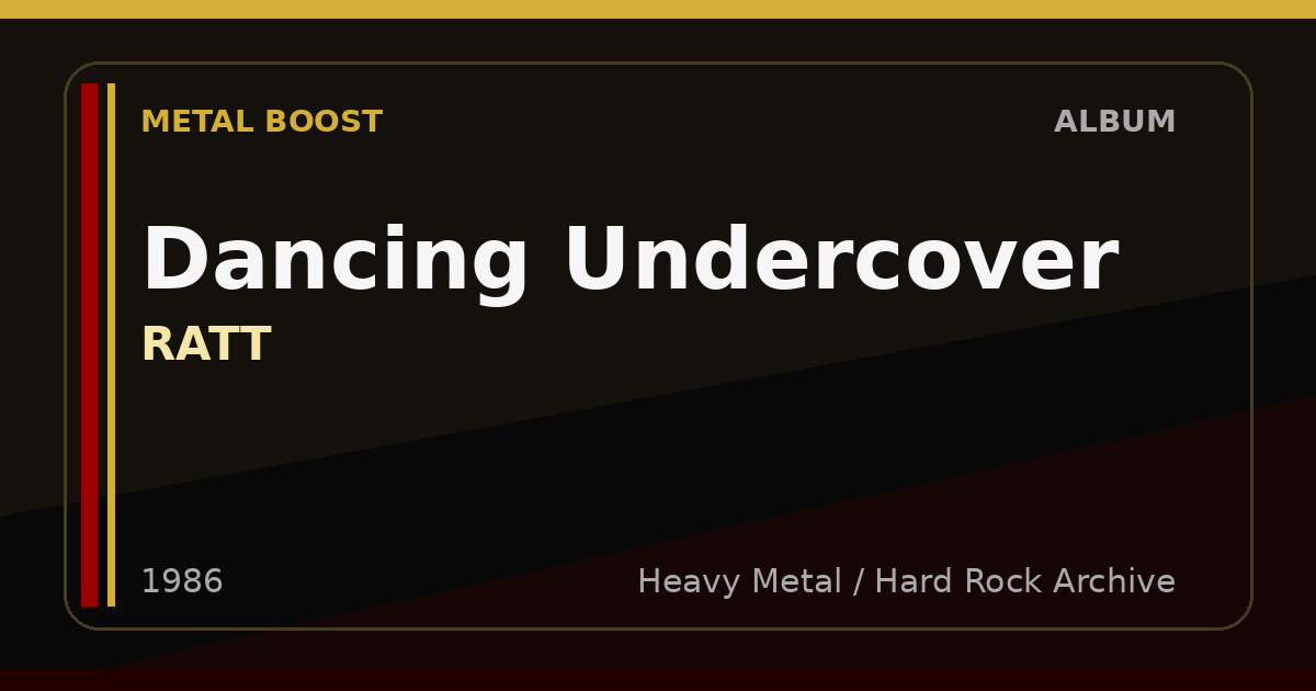 Dancing Undercover – RATT | METAL BOOST album visual