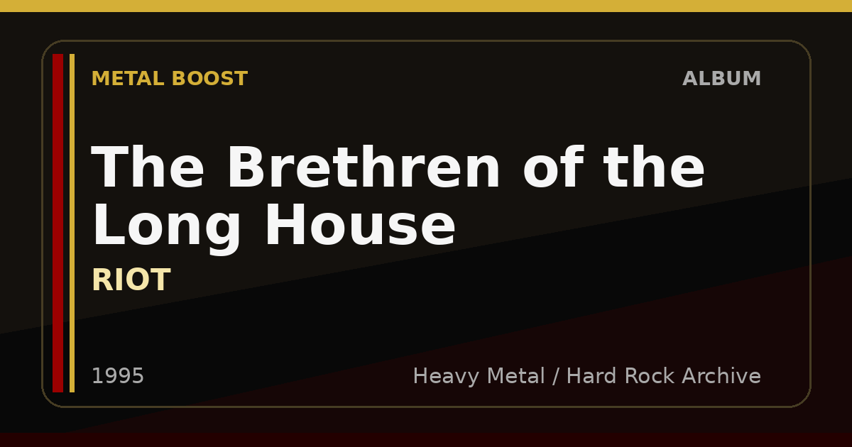 The Brethren of the Long House – RIOT | METAL BOOST album visual