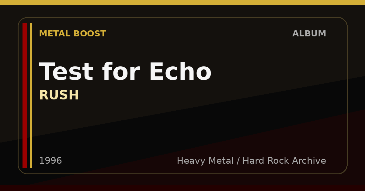 Test for Echo – RUSH | METAL BOOST album visual