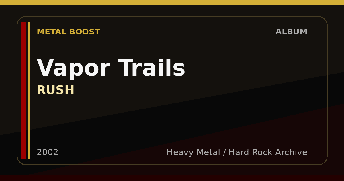Vapor Trails – RUSH | METAL BOOST album visual