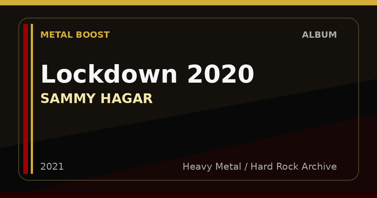 Lockdown 2020 – SAMMY HAGAR | METAL BOOST album visual