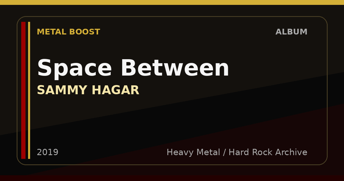 Space Between – SAMMY HAGAR | METAL BOOST album visual