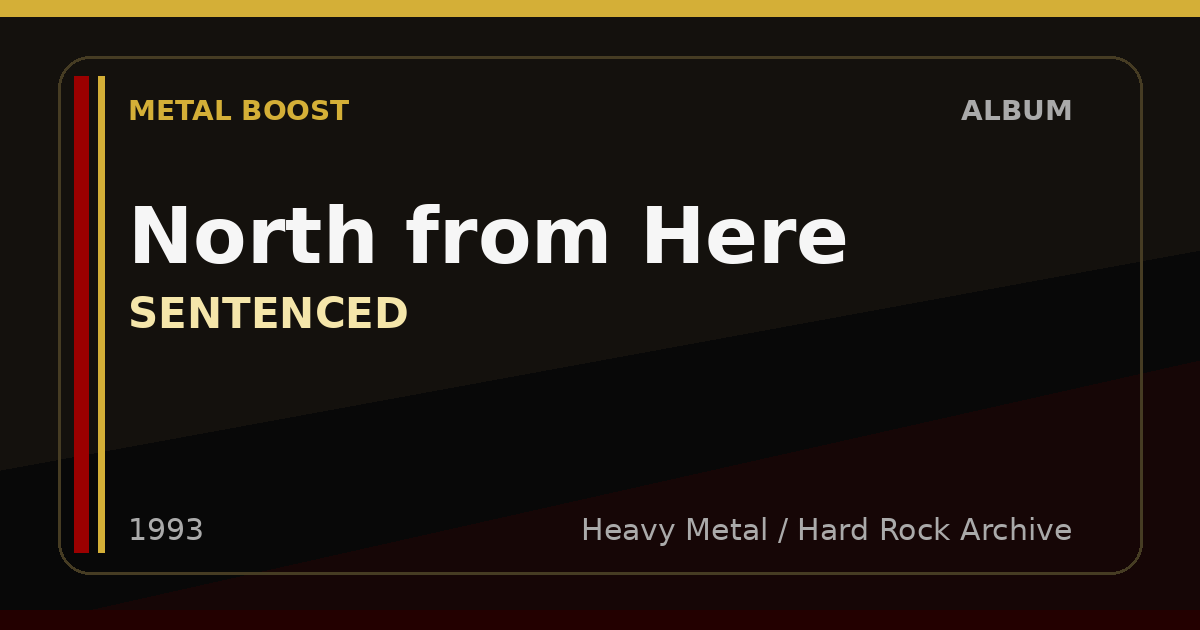 North from Here – SENTENCED | METAL BOOST album visual