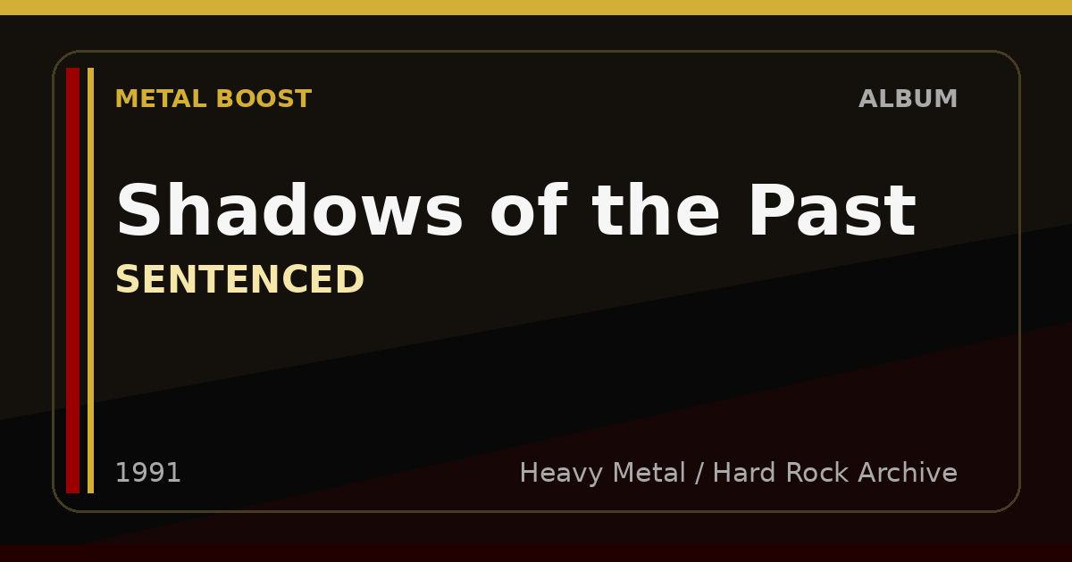 Shadows of the Past – SENTENCED | METAL BOOST album visual