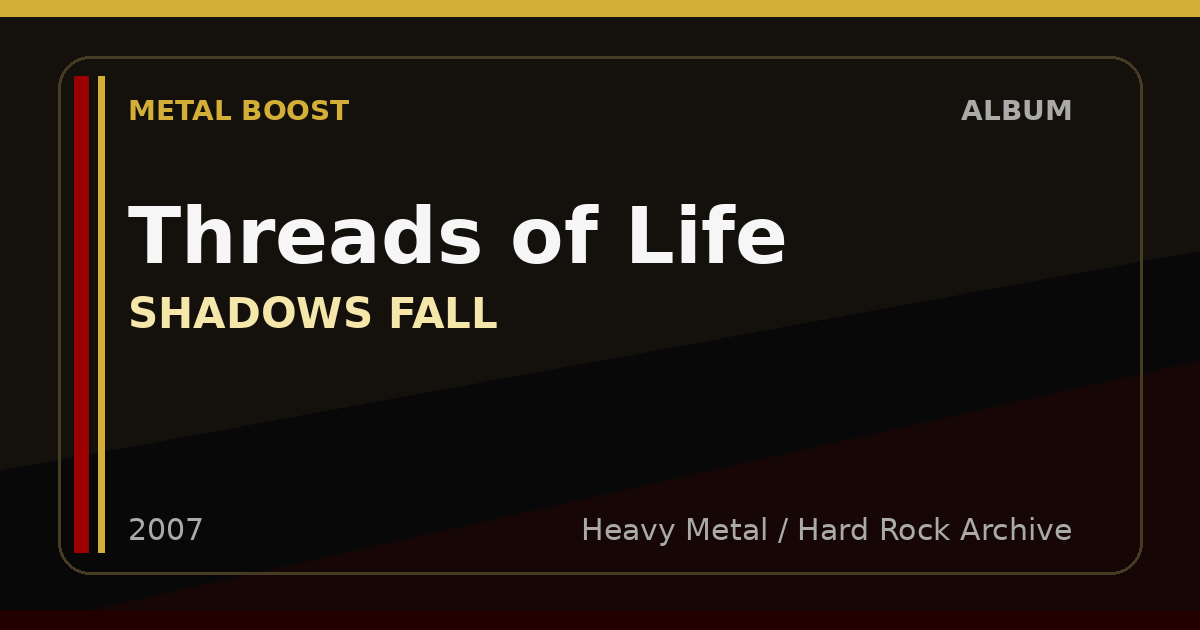Threads of Life – SHADOWS FALL | METAL BOOST album visual