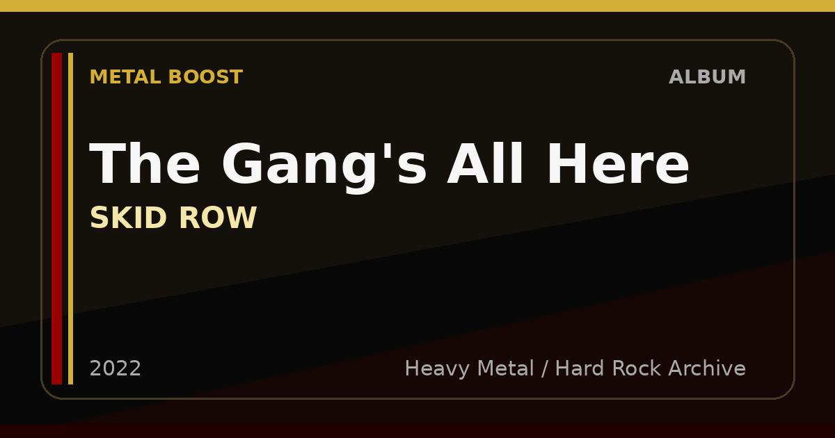 The Gang's All Here – SKID ROW | METAL BOOST album visual