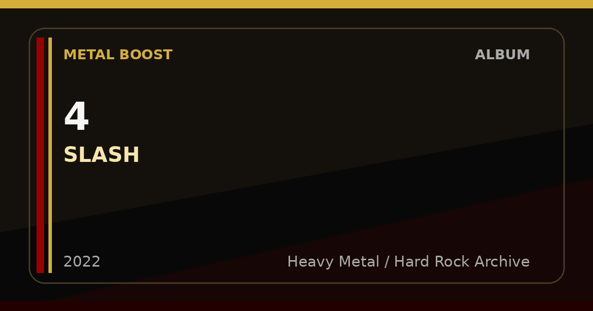 4 – SLASH | METAL BOOST album visual