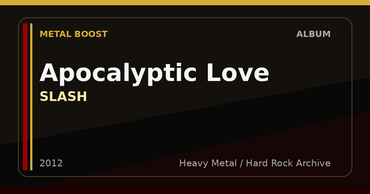 Apocalyptic Love – SLASH | METAL BOOST album visual