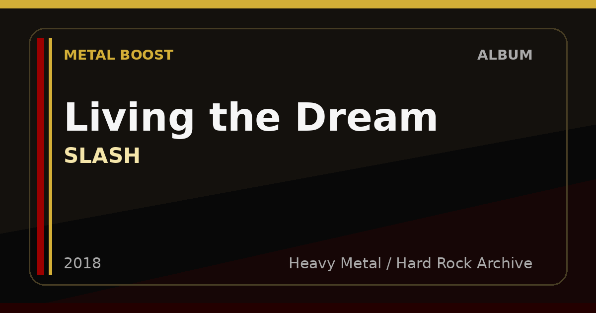 Living the Dream – SLASH | METAL BOOST album visual