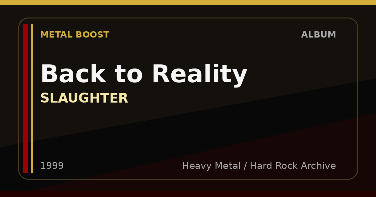 Back to Reality – SLAUGHTER | METAL BOOST album visual