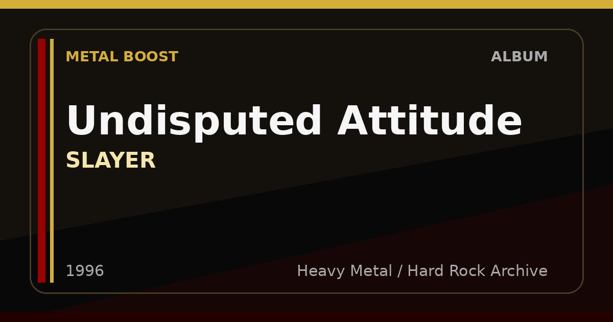 Undisputed Attitude – SLAYER | METAL BOOST album visual