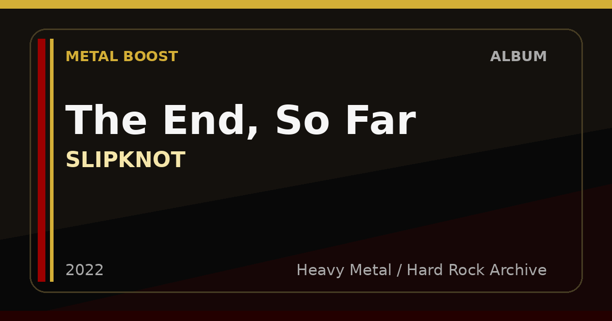 The End, So Far – SLIPKNOT | METAL BOOST album visual