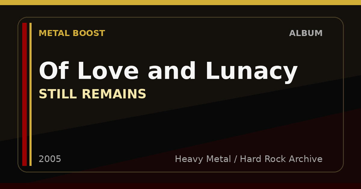Of Love and Lunacy – STILL REMAINS | METAL BOOST album visual